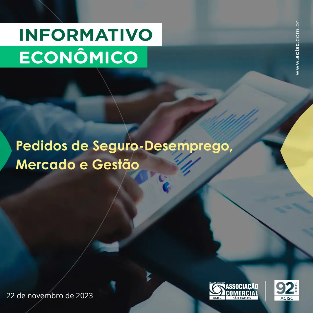 Pedidos de Seguro-Desemprego, Mercado e Gestão 
