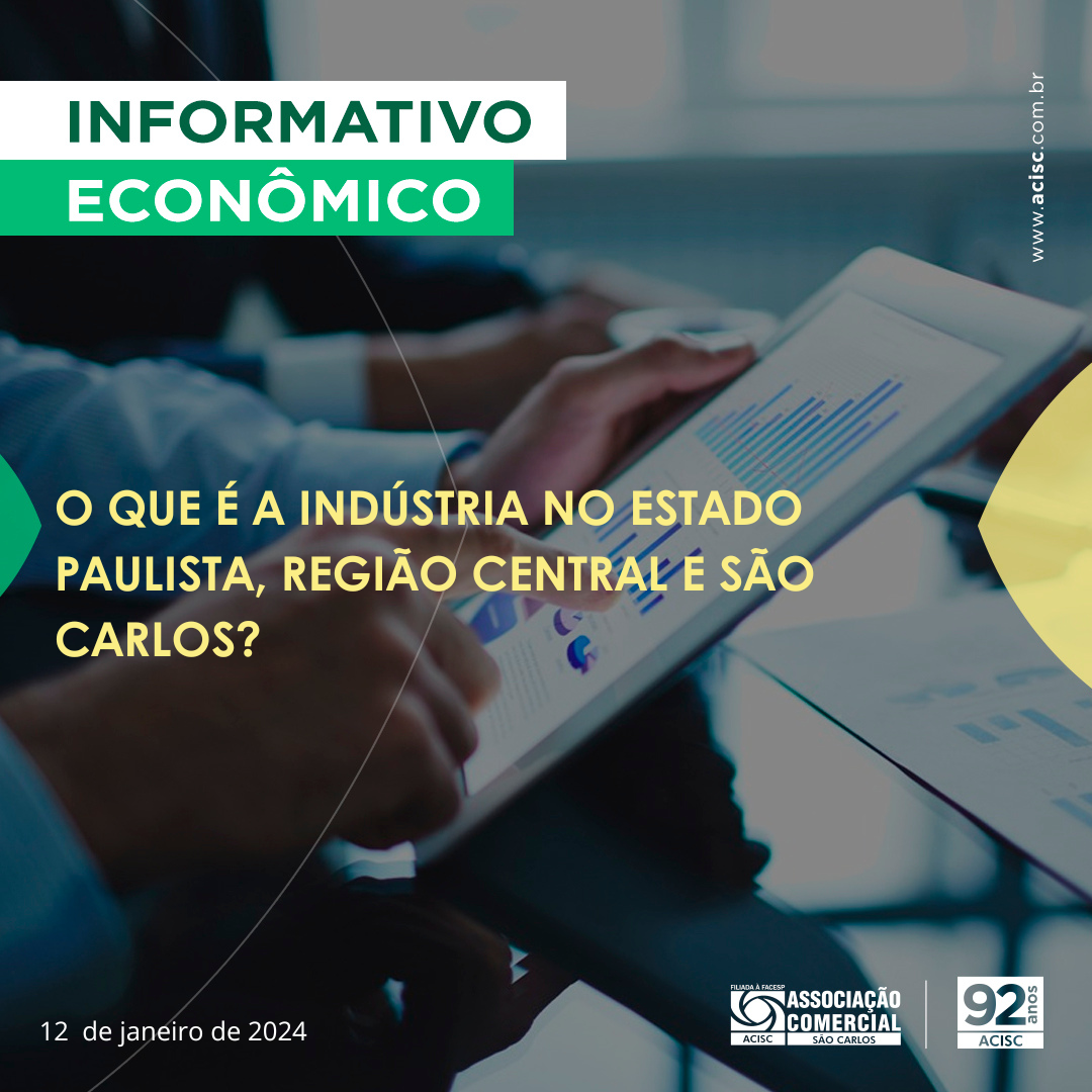 O que é a indústria no estado paulista, região central e São Carlos?