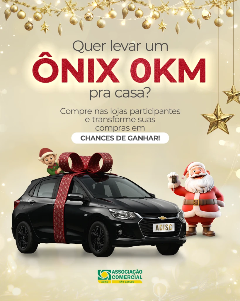 Campanha da ACISC sorteia Ônix 0 km e impulsiona compras de fim de ano em São Carlos