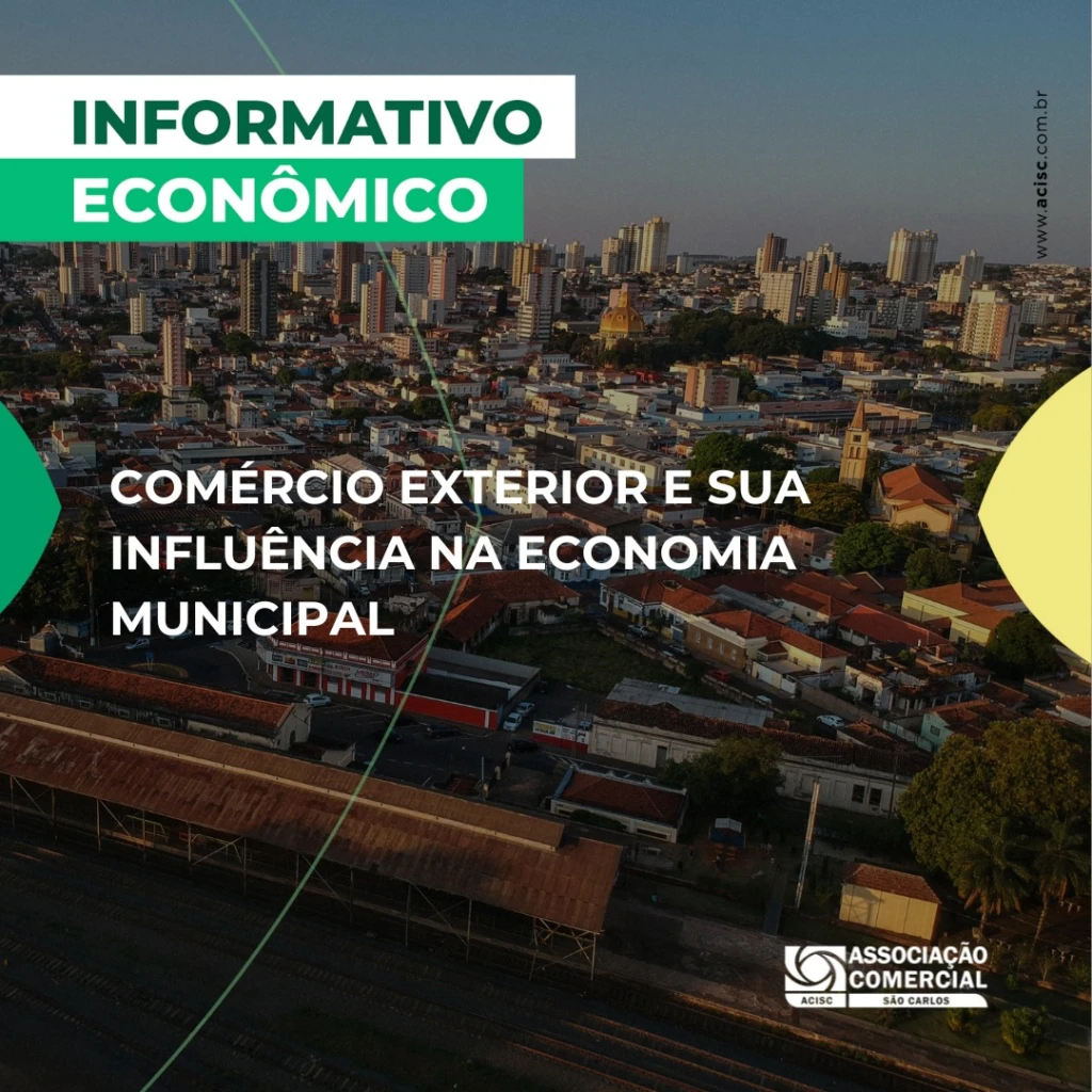 ACISC destaca importância do Comércio Exterior para economia local em seu informativo econômico