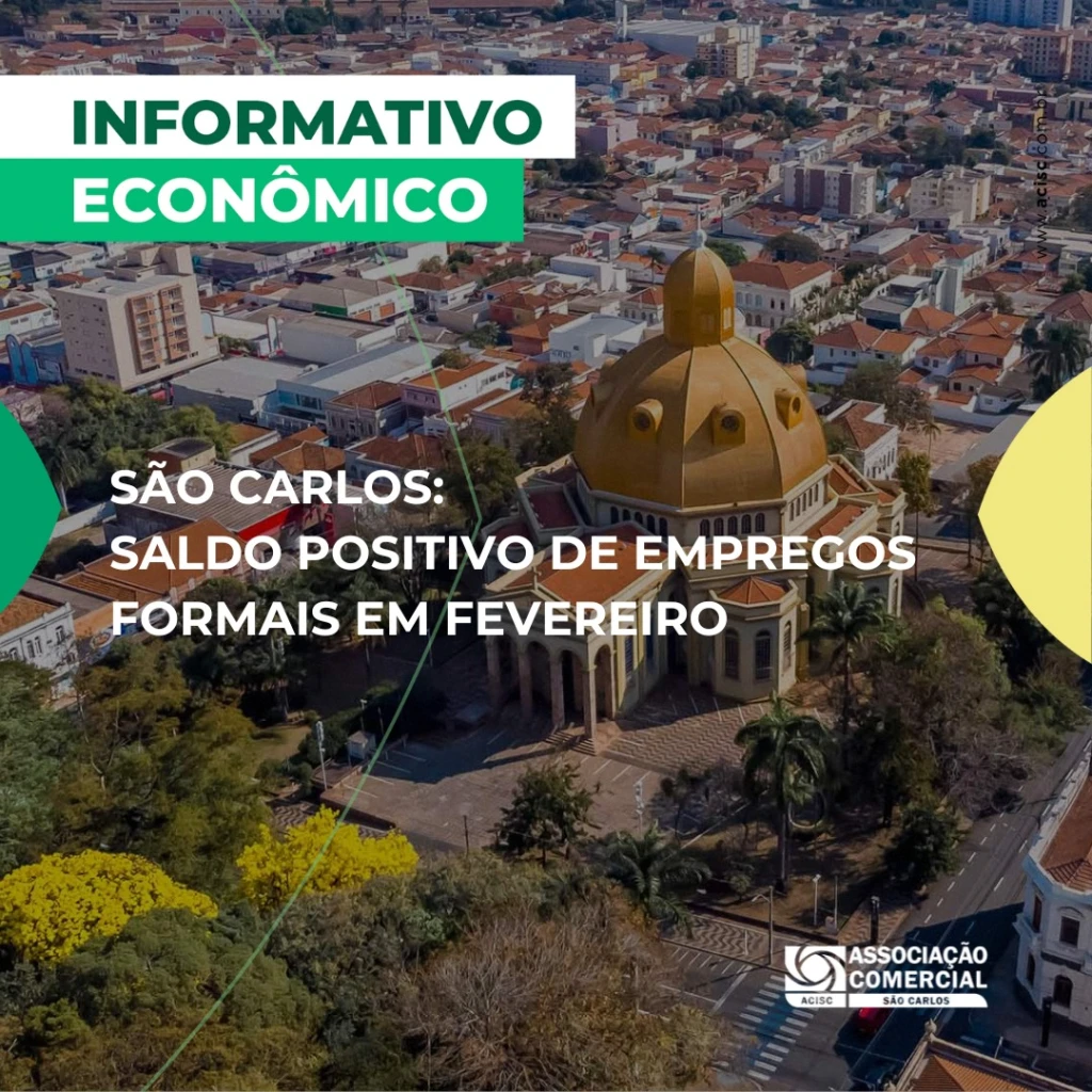 São Carlos registra saldo positivo de empregos formais em fevereiro, aponta ACISC